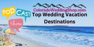Top Wedding Vacation Destinations